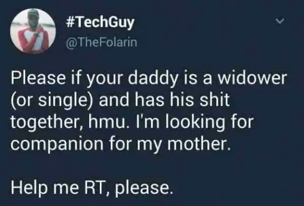 This Guy is Seeking a Companion for His Widowed Mother.